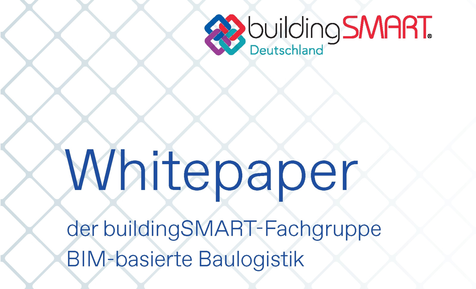 Neues Whitepaper zum Thema BIM-basierte Baulogistik.